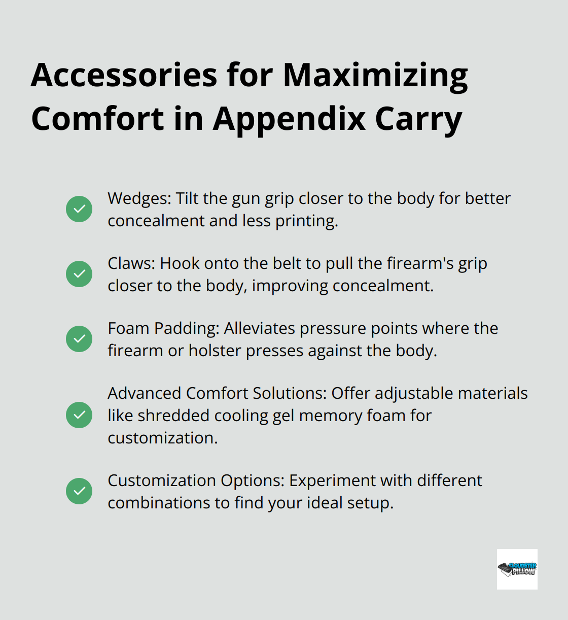 A checkmark list of accessories for maximizing comfort in appendix carry: Wedges, Claws, Foam Padding, Advanced Comfort Solutions, and Customization Options.