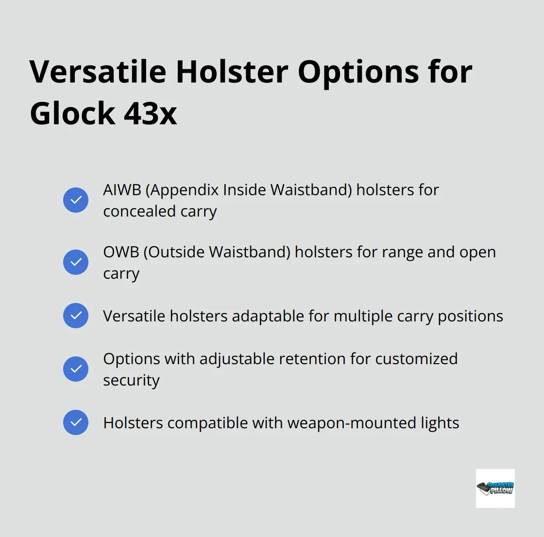 Checkmark list chart showing various holster types and carry positions for the Glock 43x, including AIWB, OWB, and versatile options. - Glock 43x holster