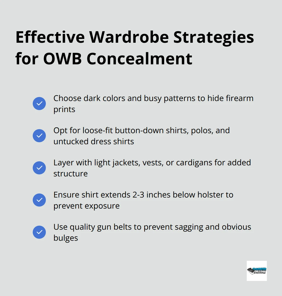 Checkmark list of effective wardrobe strategies for OWB holster concealment, including dark colors, loose-fit shirts, layering, proper shirt length, and quality gun belts - owb holster for concealed carry