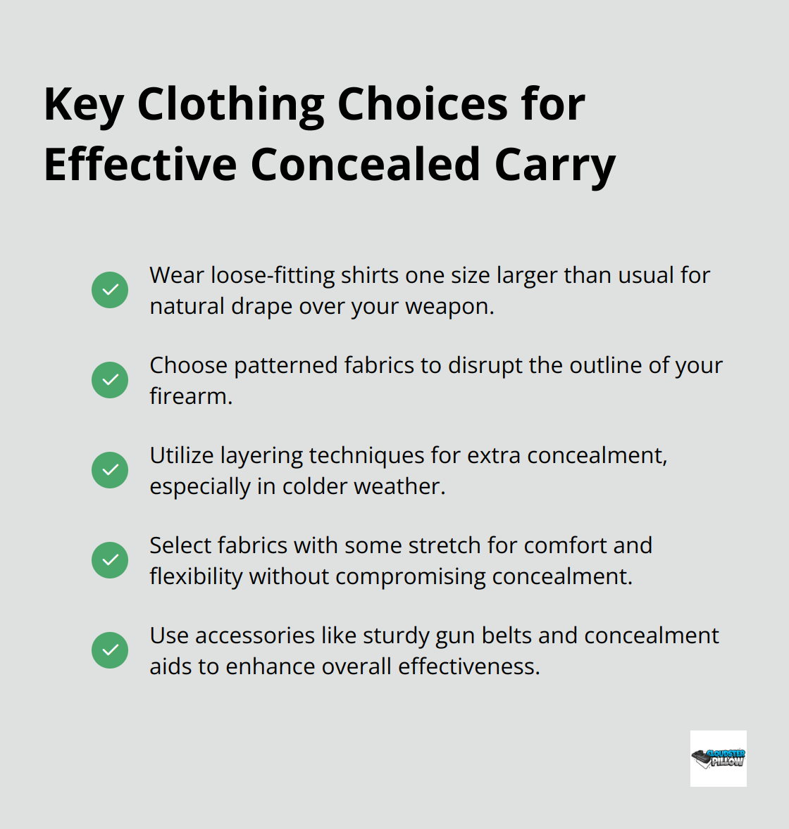 Checkmark list of essential clothing choices for concealed carry: loose-fitting shirts, patterned fabrics, layering techniques, appropriate fabric selection, and concealment-enhancing accessories.